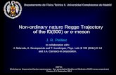 Non-ordinary nature Regge Trajectory of the f0(500) or σ-mesoncfif.ist.utl.pt/~rupp/EEF70/talks/Pelaez.pdf · Departamento de Física Teórica II. Universidad Complutense de Madrid