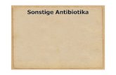 Sonstige Antibiotika - aok.pte.huaok.pte.hu/docs/dsg/studium/chemie/Sonstige Antibiotika.pdf · Einleitung Struktur Sie besitzen ein Polyensystem in einer sehr komplexen Struktur.