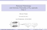 Rational Homotopy and Intrinsic Formality of En-operads Part Idrorbn/Talks/LesDiablerets-1508/Fresse...IThe operads of little n-discs (and the class of E n-operads) have been introduced