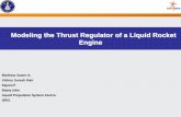 Modeling the Thrust Regulator of a Liquid Rocket Engine fileLiquid Rocket Engine. ... Principles Parameter Estimation Using Measured Data Integrated Nonlinear Model Grey Box Modeling
