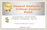 Hazard Analysis & Critical Control Point αρουσιάσεις... · Hazard Analysis & Critical Control Point ΔΑΣΕΝΑΚΗ ΜΑΡΙΛΕΝΑ ΤΜΗΜΑ ΧΗΜΕΙΑΣ, ΕΚΠΑ