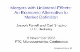 Mergers with Unilateral Effects: An Economic Alternative ... · Unilateral Effects #1 Mergers with Unilateral Effects: An Economic Alternative to Market Definition Joseph Farrell