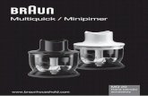 Multiquick / Minipimer - braunhousehold.com · 8 Description 1. Lid with gear 2. Blade 3. Chopper bowl 4. Anti-slip ring Please clean all parts before using for the first time –