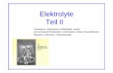 Elektrolyte Teil II - Hochschulrechenzentrumuserpage.fu-berlin.de/~lap/ElektrolyteII.pdf · µelektrolyt νµ νµ RT ln a νa ν Die Aktivität einer Ionenart kann thermodynamisch