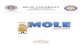 BICOL UNIVERSITY - Weeblybuchem.weebly.com/uploads/1/9/3/5/193546/2010-11_1st_sem_chem_1_lec_6... · The mole ratio can be used to calculate the mass of reactants and products. The