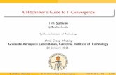 A Hitchhiker's Guide to Γ-Convergence · limit K-lim n→∞ A n. Tim Sullivan (Caltech) A Hitchhiker’s Guide to Γ-Convergence GALCIT, 28 Jan 2011 16 / 28. Γ-Convergence and