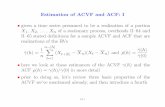 Estimation of ACVF and ACF: I Xn of a stationary process ...staff.washington.edu/dbp/s519/PDFs/06-overheads-2018.pdfEstimation of ACVF and ACF: I given a time series presumed to be