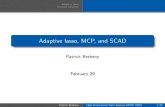 Adaptive lasso, MCP, and SCAD - myweb.uiowa.edu · Adaptive lasso Concave penalties Introduction Although the lasso has many excellent properties, it is a biased estimator and this