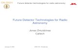 Future Detector Technologies for Radio Astronomyjonas/presentations/URSI_04_v2.pdf · January 6, 2004 URSI ‘04 - Zmuidzinas CALTECH Future detector technologies for radio astronomy
