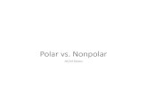Polar vs. Nonpolar - Oak Harbor Public Schools 24 Notes.pdf · • The greater the difference in electronegativity, the more polar the bond Which bond is more polar in each pair?