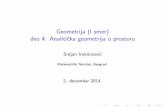 Geometrija (I smer) deo 4: Analiticka geometrija u prostorualas.matf.bg.ac.rs/~vsrdjan/files/geometrija4.pdf · Geometrija (I smer) deo 4: Analiti cka geometrija u prostoru Srdjan