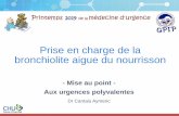 Prise en charge de la bronchiolite aigue du nourrissonresuval.free.fr/Printemps/2019/PMU-2019-02_Prise-en-charge-bronchiolite.pdf · Prise en charge de la bronchiolite aigue du nourrisson