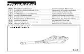 DUB362 - makita- · PDF file5 3. Never operate the machine while people, especially children, or pets are nearby. 4. The operator or user is responsible for accidents or
