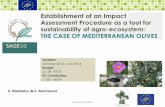 Establishment of an Impact Assessment Procedure as a tool ...sage10.gr/images/methodos/parousiasi sage10_5-12-2012 - english.pdf2. Extrapolatable and applicable to other crops 3. Upgradable