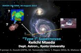¢â‚¬“Type I¢â‚¬â€Œ Supernovae Keiichi Maeda - nagataki-lab.riken.jpnagataki-lab.riken.jp/workshop/SNGRB2014/maeda.pdf¢ 