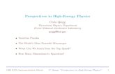 Perspectives in High-Energy Physics · PDF filePerspectives in High-Energy Physics Chris Quigg Theoretical Physics Department Fermi National Accelerator Laboratory quigg@fnal.gov Neutrino
