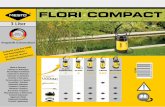 FLORI COMPACT - mesto.de · FLORI COMPACT 3230R is designed for spraying products to protect plants outdoors and in well ventilated rooms. Always follow the instructions of the spray
