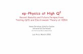 [for the H1 and ZEUS collaboration] fileep-Physics at High Q 2 Recent Results and Future Perspectives Testing QCD and Electroweak Theory at HERA Hans-Christian Schultz-Coulon Universität