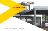OUTDOOR SOLUTIONS - aluseal.gr · can resist high wind loads and protect from heavy rain and snow (up to 300 Kg/m2 and 2,0 m). Thanks to the bioclimatic design philosophy, essential