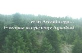 et in Arcadia ego… - 2lyk-arsak-ekalis.att.sch.gr2lyk-arsak-ekalis.att.sch.gr/wp-content/uploads/2012/05/arkadia2.pdf · Οι δαντελωτές ακτές της Κυνουρίας