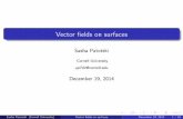 Vector fields on surfaces - pi.math.cornell.edupi.math.cornell.edu/~apatotski/IHS2014/Lecture 17.pdf · Sasha Patotski (Cornell University) Vector elds on surfaces December 19, 2014