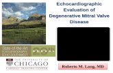 Echocardiographic Evaluation of Degenerative Mitral …...This slide shows the mean results relevant to the 3D papillary muscles geometry measured in the three groups examined.\爀尨CLICK\