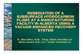 REMEDIATION OF A SUBSURFACE HYDROCARBON SYSTEM … · REMEDIATION OF A SUBSURFACE HYDROCARBON PLUME AT A MANUFACTURING FACILITY IN ALBERTA USING A VACUUM ENHANCED RECOVERY SYSTEM