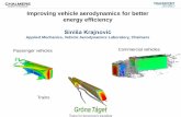 Improving vehicle aerodynamics for better energy …...Passenger vehicles Commercial vehicles Trains Improving vehicle aerodynamics for better energy efficiency Siniša Krajnović