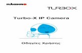 Turbo-X IP Camera · ρίπου 10 δευτερόλεπτα για να επαναφέρετε την κάμερα στις εργοστασιακές ρυθμίσεις. Ο εργοστασιακός