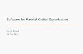 Software for Parallel Global Optimizationbindel/present/2019-10-group.pdf · Parallelism within the feval or aux problem Styles of parallelism Synchronous: within distinct phases/steps,