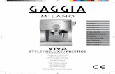 VIVA - Gaggia ... Gaggia Viva WEU_export_30029_72.indd 10 21/12/2018 10:55:48 Manual rinsing cycle 1 Rinse the water tank. Fill the water tank with fresh water up to the MAX indication