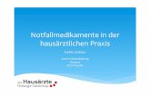 Vortrag Hausärztetag- Steffen Schlüter 2018 · 2019-02-26 · Notfallmedikamente-in-der-hausärztlichen-Praxis-Steﬀen-Schlüter--Arzt-in-Weiterbildung-Notarzt-ALS?Provider-