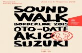 Μουσική Από τις 8 Μαρτίου 2015 εκτός ΣτέγηςΜουσική εκτός Στέγης SOUNDWALK Borderline Festival 2015 Akio Suzuki oto-date Ο Ιάπωνας