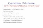 Fundamentals of Cosmology - IAC - · 2012-07-17 · Fundamentals of Cosmology (3) The Formation of Structure in the Universe • Jeans’ Instability in the Expanding Universe •