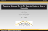 Teaching Calculus II with No-Cost-to-Students Course Teaching Calculus II with No-Cost-to-Students Course Materials Lake Ritter Kennesaw State University ˇ ˇ, 2015 ... Quality Tested