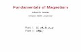 Fundamentals of Magnetism - CBPFieeemag/lectures/Jander_I.pdf · Orbital Magnetic Moment •For an electron with charge q e orbiting at a radius R with frequency f, the Orbital Magnetic