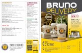 2410 232800 - Bruno Coffee Stores · Άχνη με μαρμελάδα, Λουκουμαδάκια με ζάχαρη ... πορτοκαλιού, τραγανό μπέικον, πασατέμπο
