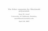 The Schur expansion for Macdonald polynomialsfishel/ams_tuscon/assaf.pdfThe Schur expansion for Macdonald polynomials Sami H. Assaf University of California, Berkeley sassaf@math.berkeley.edu