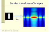 Fourier transform of · PDF file Fourier transform Joseph Fourier has put forward an idea of representing signals by a series of harmonic functions Joseph Fourier ... The Fast Fourier