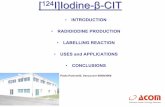 I]Iodine- -CIT · COSTIS (Compact Solid Target Irradiation System) solid target holder. COSTIS is designed for irradiation of solid materials. IBA Cyclotron COSTIS Solid Target ...