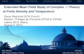 Extended Mean Field Study of Complex 4-Theory at Finite ... · Motivation ’4-TheoryMean Field TheoryExtended Mean Field TheoryResultsOutlook Extended Mean Field Study of Complex
