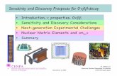 Sensitivity and Discovery Prospects for 0 - · PDF file Sensitivity and Discovery Prospects for 0νββ-decay December 2, 2005 Neutrino Nuclear Responses Workshop, CAST/SPring-8, Japan