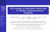 CFD Analysis of NACA4415 Airfoil with -Re Model ...CFD Analysis of NACA4415 Airfoil with γ − Reθ Model considering Natural Transition Islam,Langfeldt, Juretic,Guerrero andWood