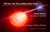 AR Sco: the first pulsing white dwarf · ows are known in some accreting white dwarfs K ording et al. (2008, 2011) However, all (˘120) but one exhibit ux densities