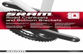 Road Cranksets and Bottom Brackets - SRAM · La cadrele care au numai caneluri pentru siguranţa inelară: poziţionaţi siguranţele în caneluri cu ajutorul unei şurubelniţe drepte.