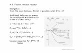 4.5. Fission, nuclear reactor Energetics: from the mass ......η= number of fission neutrons/number of absorbed neutrons = ... (spallation reaction at high energies, GeV-proton accelerator)