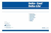 Delta- Cast Delta- ... 12. Use a BSN medical oscillating cast saw with sharp blade for removal. A blade