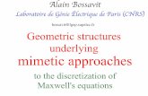 bossavit@lgep.supelec.fr Geometric structures underlying ... · So space geo-metry (in the strong sense of assigning metric properties—distances, areas, angles, etc.—to the space