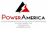 Introducing PowerAmerica at the 11th Annual SiC MOS workshop neil/SiC_Workshop/Presentations_2016/12