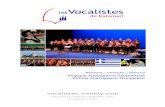 VOCALISTES CV GR-EN-FR (E3WFYLLO)vocalistes.weebly.com/uploads/7/9/9/5/7995675/vocalistes_cv_gr-en-fr.pdf · Who we are The choir "Les Vocalistes" was formed in 2014 to mark the 120th